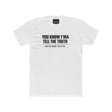 Load image into Gallery viewer, Tell the Truth Tee