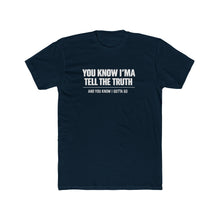 Load image into Gallery viewer, Tell The truth Tee (White Logo)
