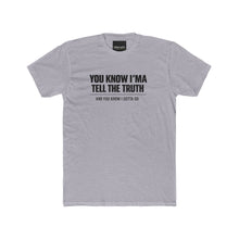 Load image into Gallery viewer, Tell the Truth Tee