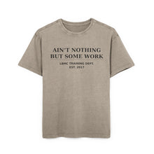 Load image into Gallery viewer, Nothing but Some WORK Tee