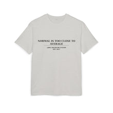 Load image into Gallery viewer, Too Close to Average Tee