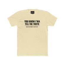 Load image into Gallery viewer, Tell the Truth Tee